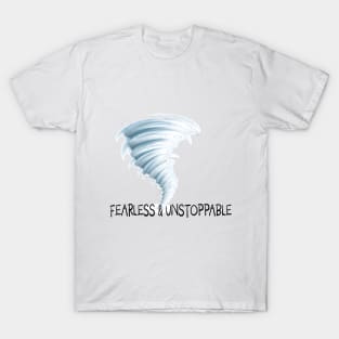 Fearless & Unstoppable T-Shirt